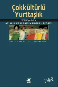 Çokkültürlü Yurttaşlık; Azınlık Haklarının Liberal Teorisi
