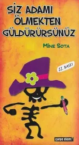 Siz Adamı Ölmekten Güldürürsünüz