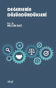 DEĞERLERİN DÜŞÜNDÜRDÜKLERİ