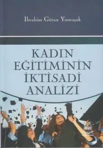 Kadın Eğitiminin İktisadi Analizi