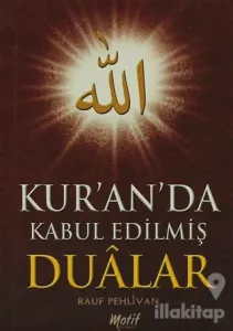 Kur'an'da Kabul Edilmiş Dualar
