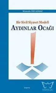 Bir Sivil Siyaset Modeli: Aydınlar Ocağı