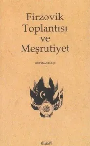 Firzovik Toplantısı ve Meşrutiyet