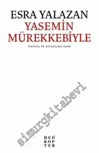 Yasemin Mürekkebiyle Hayata ve Kitaplara Dair  -