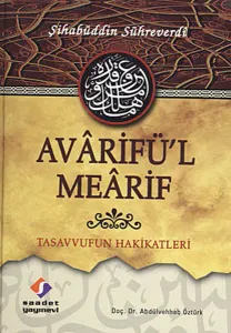 Avârifü'l Meârif (Ciltli); Tasavvufun Hakikatleri