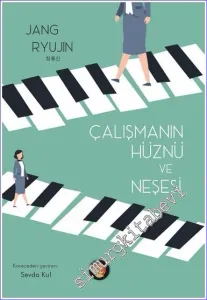Çalışmanın Hüznü ve Neşesi -         2022