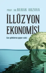 İllüzyon Ekonomisi - Can Yeleklerini Giyme Vakti