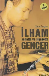 Sanatta ve Siyasette İlham Gencer -
