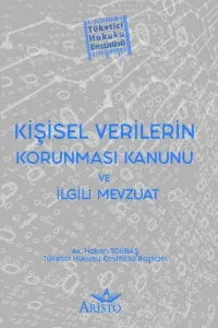 Kişisel Verilerin Korunması Kanunu ve İlgili Mevzuat