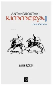 Antandrostaki Kimmerya 1;Parşömen