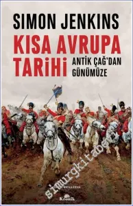 Kısa Avrupa Tarihi: Antik Çağ'dan Günümüze -         2023