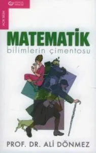 Matematik Bilimlerin Çimentosu Matematik Bilimlerin Çimentosu