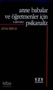 Anne Babalar ve Öğretmenler İçin Psikanaliz