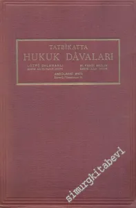 Tatbikatte Hukuk Davaları - İMZALI -  -