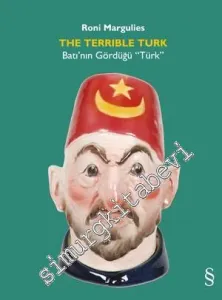 The Terrible Türk: Batı'nın Gördüğü Türk -        2016