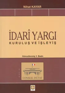İdari Yargı ( Kuruluş ve İşleyiş )