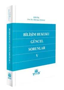 Bilişim Hukuku Güncel Sorunlar V