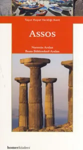 Assos; Taşın Hayat Verdiği Kent