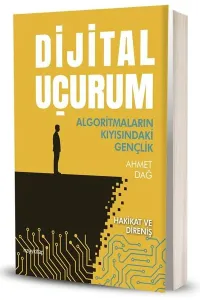 Dijital Uçurum - Algoritmaların Kıyısındaki Gençlik