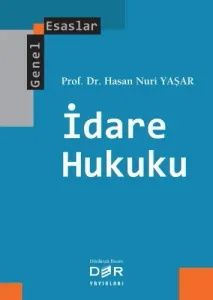 İdare Hukuku Genel Esaslar