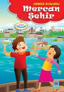 Mercan Şehir-Çocuk Hikayeleri