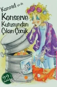 Konrad ya da Konserve Kutusundan Çıkan Çocuk -