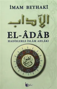 Hadislerle İslam Ahlakı - el-Adab - Arapça Metinli (Ciltli)