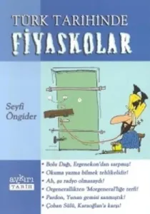 Türk Tarihinde Fiyaskolar Türk Tarihinde Fiyaskolar