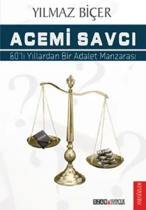 Acemi Savcı; 60lı Yıllardan Bir Adalet Manzarası