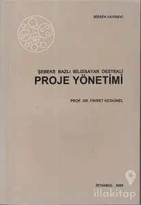 Şebeke Bazlı Bilgisayar Destekli Proje Yönetimi