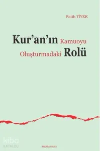 Kur'an'ın Kamuoyu Oluşturmadaki Rolü