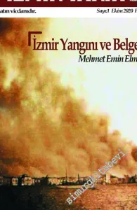 İzmir Tarih Dergisi  - İzmir Yangını ve Belgeler - Sayı :1      Ekim