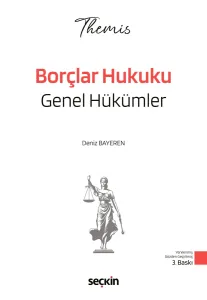 Themis Borçlar Hukuku Genel Hükümler Konu Anlatımı