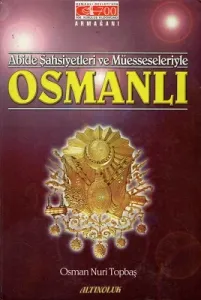Abide Şahsiyetleri ve Müesseseleriyle Osmanlı