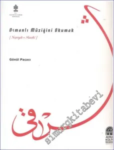 Neşriyat-ı Musıki: Osmanlı Müziğini Okumak -