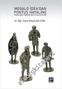 Megalo İdea'dan Pontus Hayaline Rumların Türkiye'deki Faaliyetleri -         2020