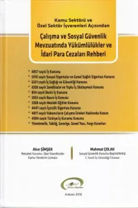 Çalışma ve Sosyal Güvenlik Mevzuatında Yükümlülükler ve İdari Para Cezaları Rehberi