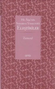 Hz. Âişe’nin Sahabeye Yönelttiği Eleştiriler