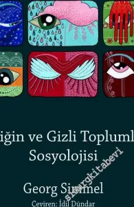 Gizliliğin ve Gizli Toplumların Sosyolojisi -         2022
