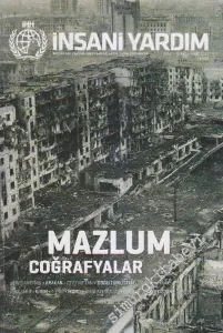İnsani Yardım Dergisi - Dosya: Mazlum Coğrafyalar - Sayı: 60      Ocak - Şubat - Mart