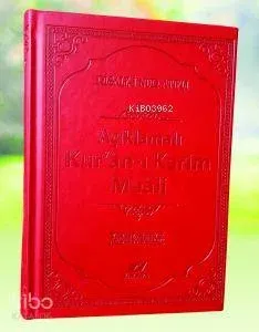 Kur'an-ı Kerim Açıklamalı Türkçe Meali - 8225