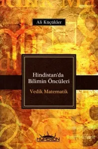 Hindistan'da Bilimin Öncüleri Vedik Matematik