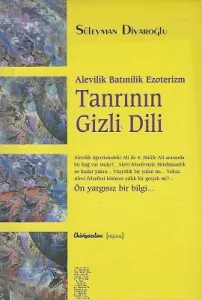 Alevilik Batınilik Ezoterizm Tanrının Dili