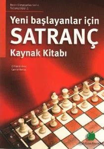 Yeni Başlayanlar İçin Satranç Kaynak Kitabı