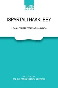 Ispartalı Hakkı Bey;Lisan-ı Osmani Tedrisatı Hakkında