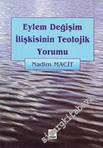 Eylem Değişim İlişkisinin Teolojik Yorumu -        2000