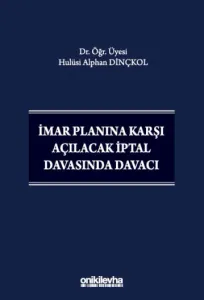 İmar Planına Karşı Açılacak İptal Davasında Davacı