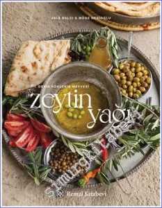 Zeytinyağı : Derin Köklerin Meyvesi -         2022