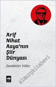 Arif Nihat Asya’nın Şiir Dünyası -