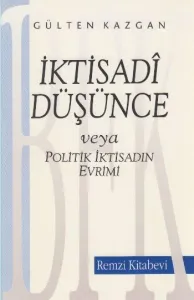 İktisadi Düşünce; Veya Politik İktisadın Evrimi